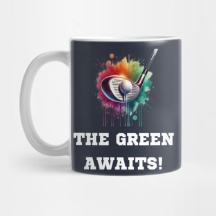 The Green Awaits Mug
